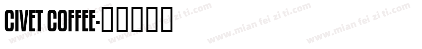CIVET COFFEE字体转换